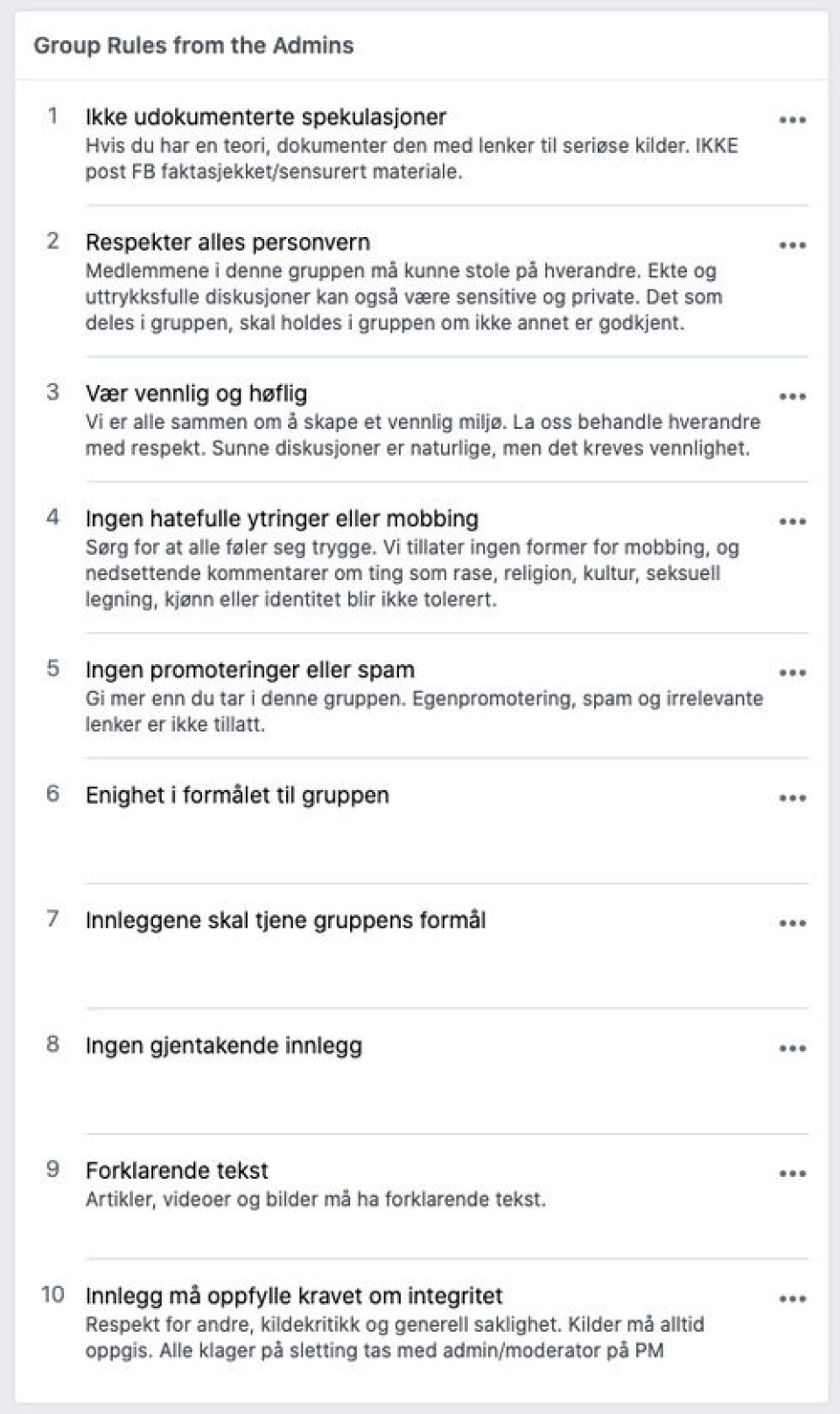 Administratorene har etter hvert laget regler for gruppen, som blant annet fraråder innlegg med udokumenterte spekulasjoner. Administratorene har etter hvert laget regler for gruppen, som blant annet fraråder innlegg med udokumenterte spekulasjoner.