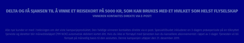 Slik ser vilkårsteksten ut på nettsiden hvor man kan vinne 5000 kroner til reise. Slik ser vilkårsteksten ut på nettsiden hvor man kan vinne 5000 kroner til reise.