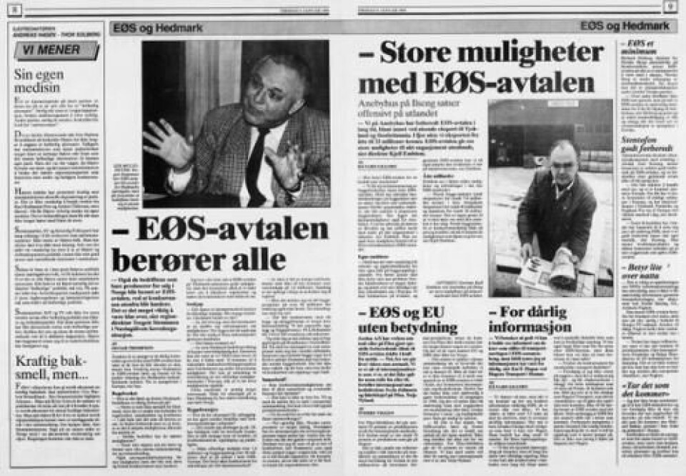 Tirsdagen etter at EØS-avtalen trådde i kraft fikk de mulige konsekvensene bred dekning i Finansminister Trygve Slagsvold Vedums (SP) lokalavis Østlendingen. 29 år etter gir ikke svaret mersmak.