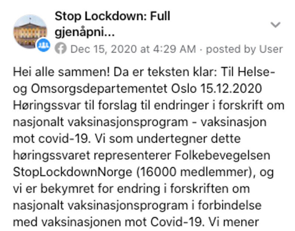 Mange har sendt likelydende høringssvar til Helse- og omsorgsdepartementet. Facebook-gruppen Stop Lockdown: Full gjenåpning av Norge - NÅ! har utarbeidet ett av dem. Skjermbilde fra Facebook. Mange har sendt likelydende høringssvar til Helse- og omsorgsdepartementet. Facebook-gruppen Stop Lockdown: Full gjenåpning av Norge - NÅ! har utarbeidet ett av dem.