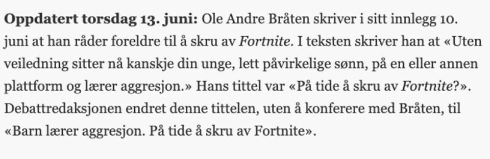 Skjermdump: Aftenposten https://www.aftenposten.no/meninger/debatt/i/WbJ8XK/Pa-tide-a-skru-av-Fortnite--Ole-Andre-Braten Skjermdump: Aftenposten